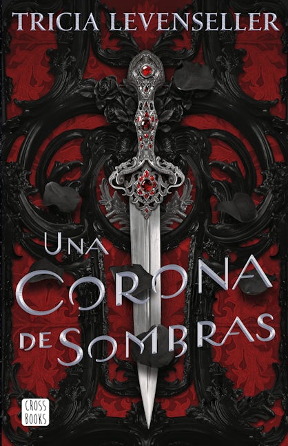 Book cover image for Una corona de sombras ISBN: 9786070796937